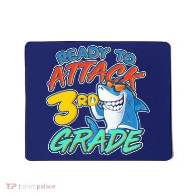 Ready To Attack 3rd Grade Shark Mousepad