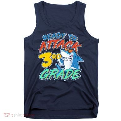 Ready To Attack 3rd Grade Shark Tank Top