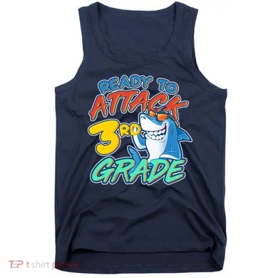 Ready To Attack 3rd Grade Shark Tank Top