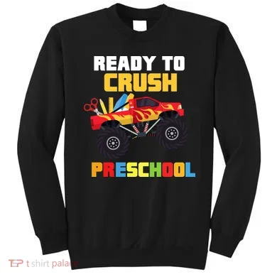 Ready To Crush Preschool Sweatshirt