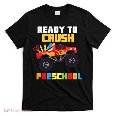 Ready To Crush Preschool T-Shirt