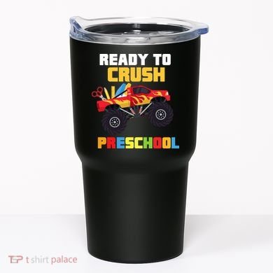 Ready To Crush Preschool Tumbler