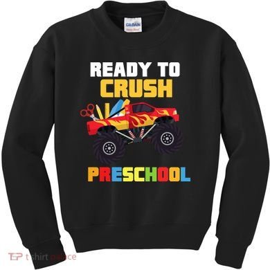 Ready To Crush Preschool Kids Sweatshirt