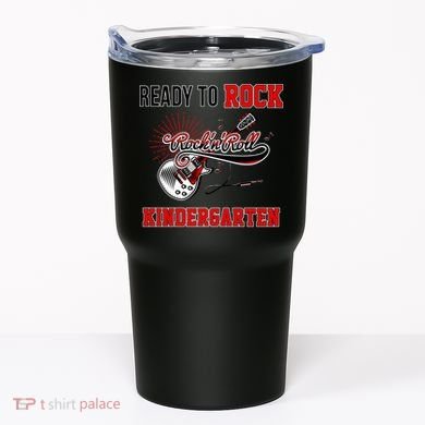 Ready To Rock Kindergarten Tumbler
