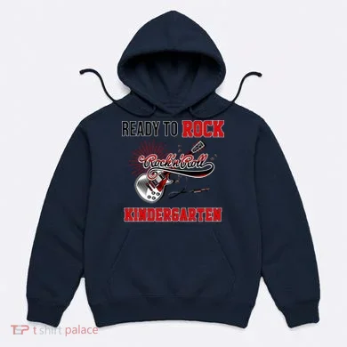 Ready To Rock Kindergarten Hoodie