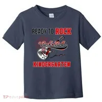 Ready To Rock Kindergarten Toddler T-Shirt thumb 0