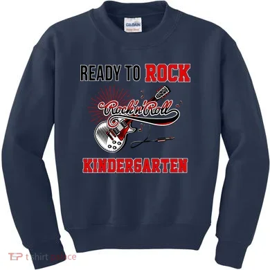 Ready To Rock Kindergarten Kids Sweatshirt
