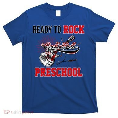 Ready To Rock Preschool T-Shirt