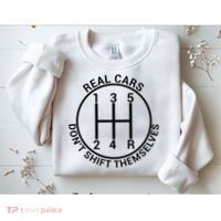 Real Cars Don't Shift Themselves Sweatshirt thumb 2