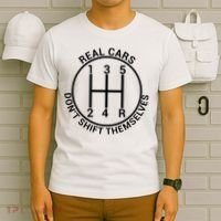 Real Cars Don't Shift Themselves T-Shirt thumb 6