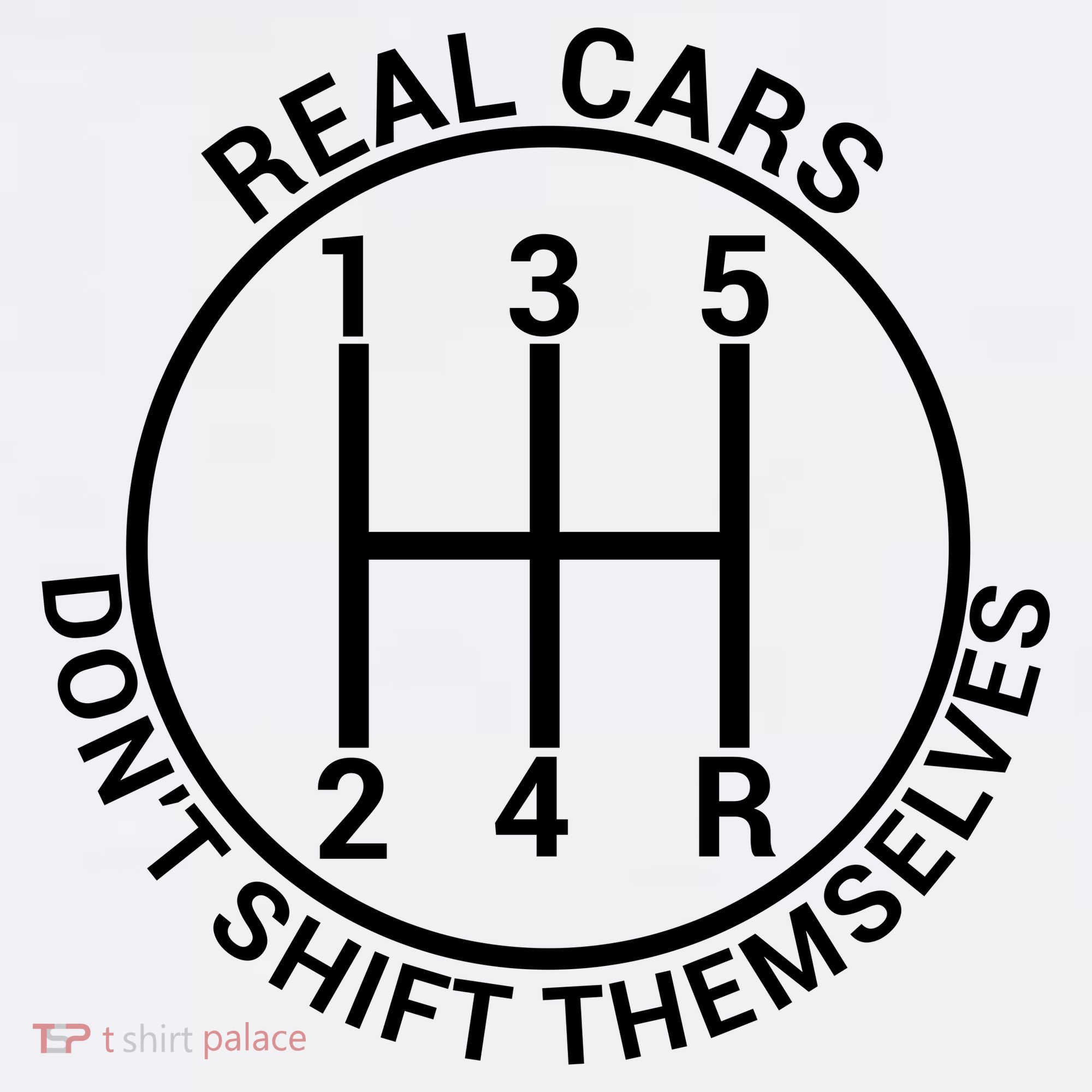 Real Cars Don't Shift Themselves Mousepad