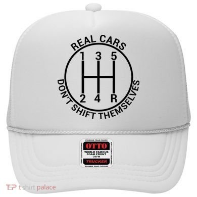 Real Cars Don't Shift Themselves Hat