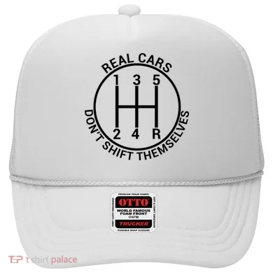 Real Cars Don't Shift Themselves Hat