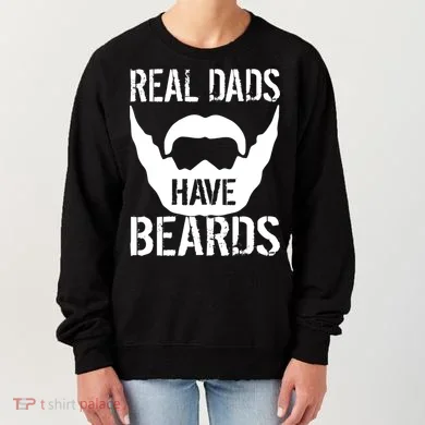 Real Dads Have Beards Women's Sweatshirt