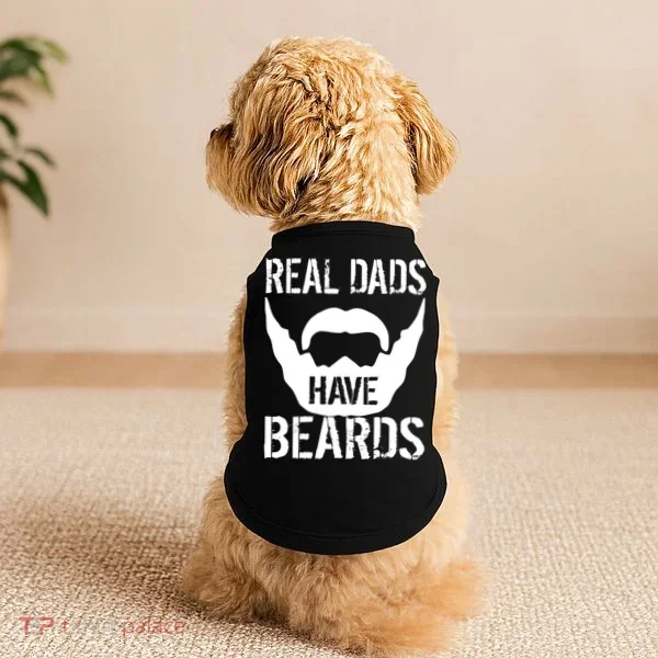 Real Dads Have Beards Doggie Tank