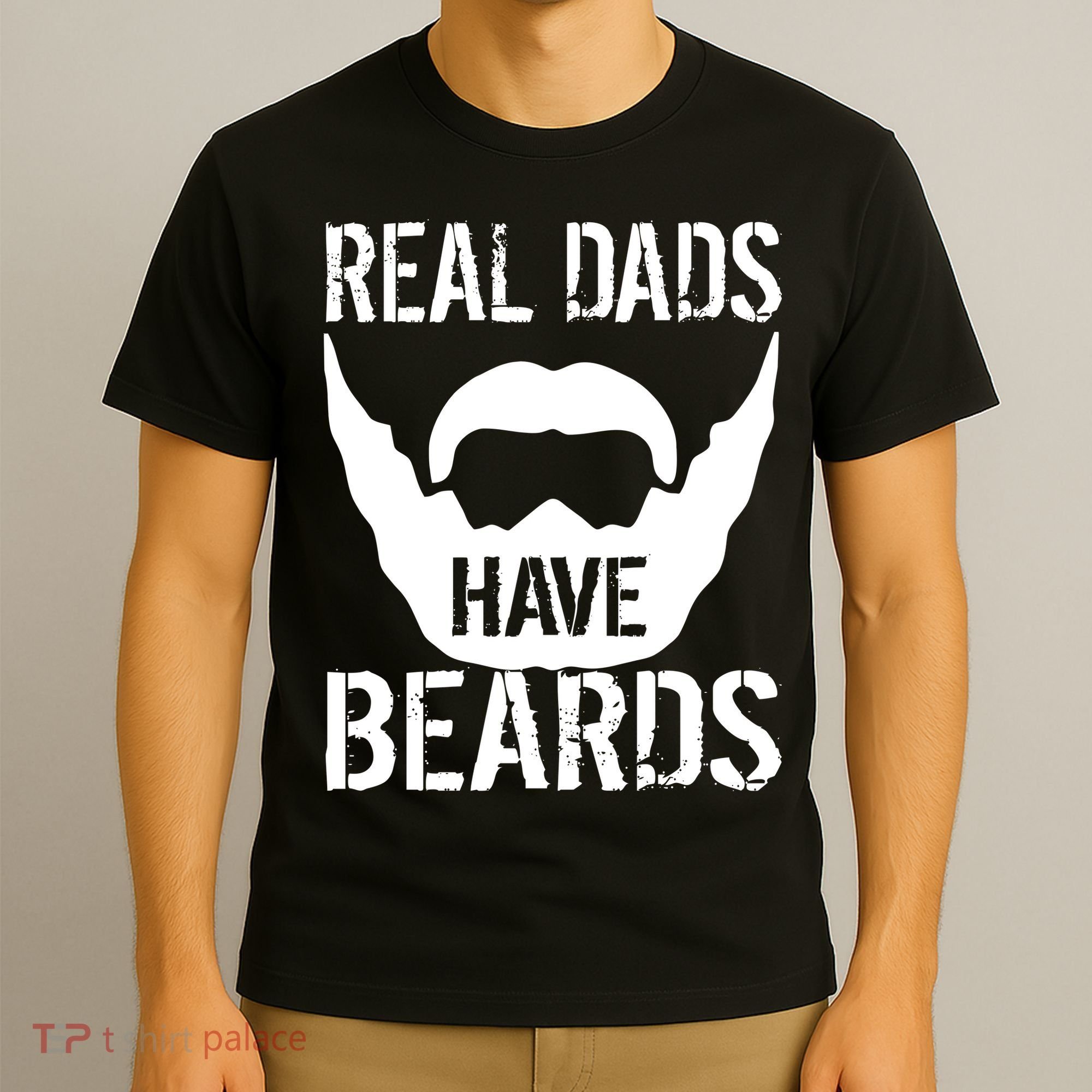 Real Dads Have Beards T-Shirt