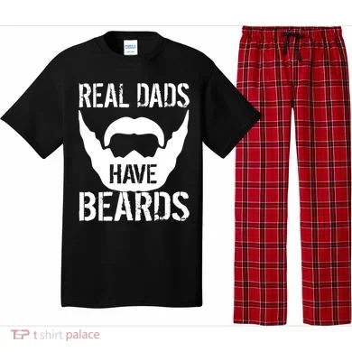 Real Dads Have Beards Pajama Set