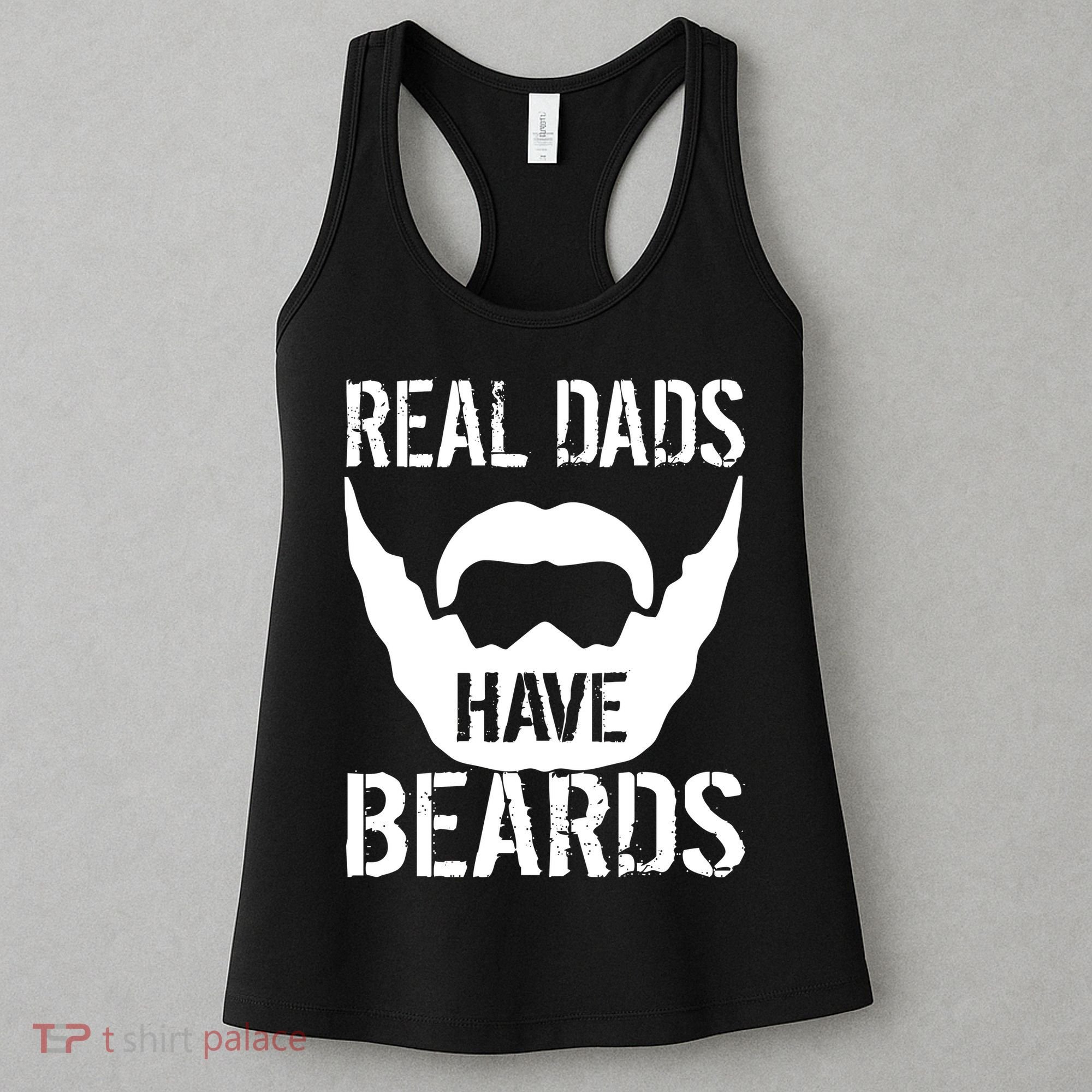 Real Dads Have Beards Women's Tank Top