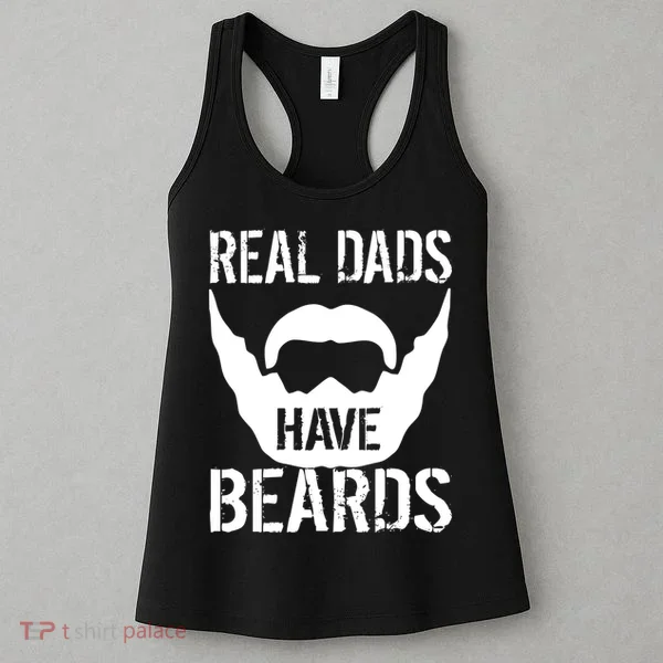 Real Dads Have Beards Women's Tank Top