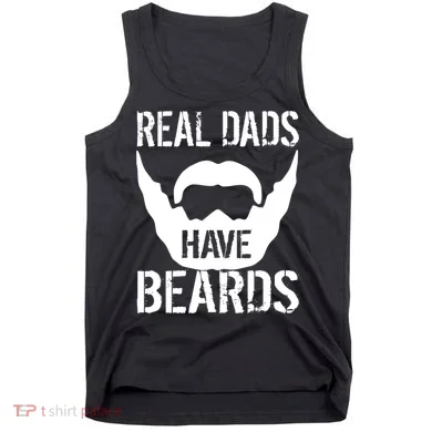 Real Dads Have Beards Tank Top
