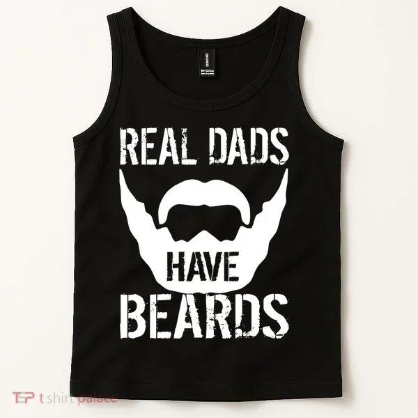 Real Dads Have Beards Tank Top