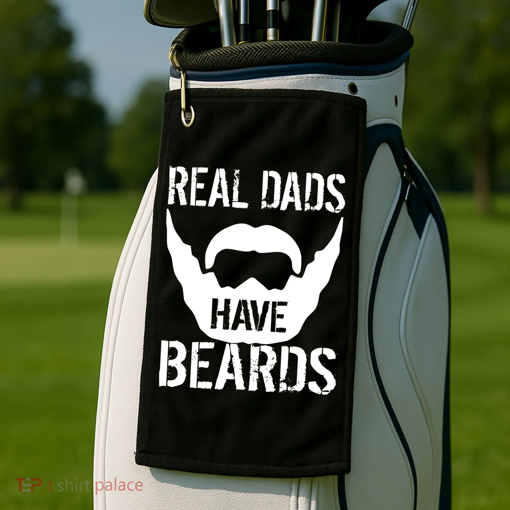 Real Dads Have Beards Golf Towel