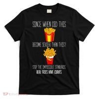 Real Fries Have Curves Funny Curly Fries T-Shirt thumb 0