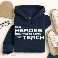 Real Heroes Don't Wear Capes They Teach Hoodie thumb 4