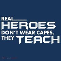 Real Heroes Don't Wear Capes They Teach Sweatshirt thumb 3
