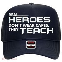 Real Heroes Don't Wear Capes They Teach Hat thumb 0