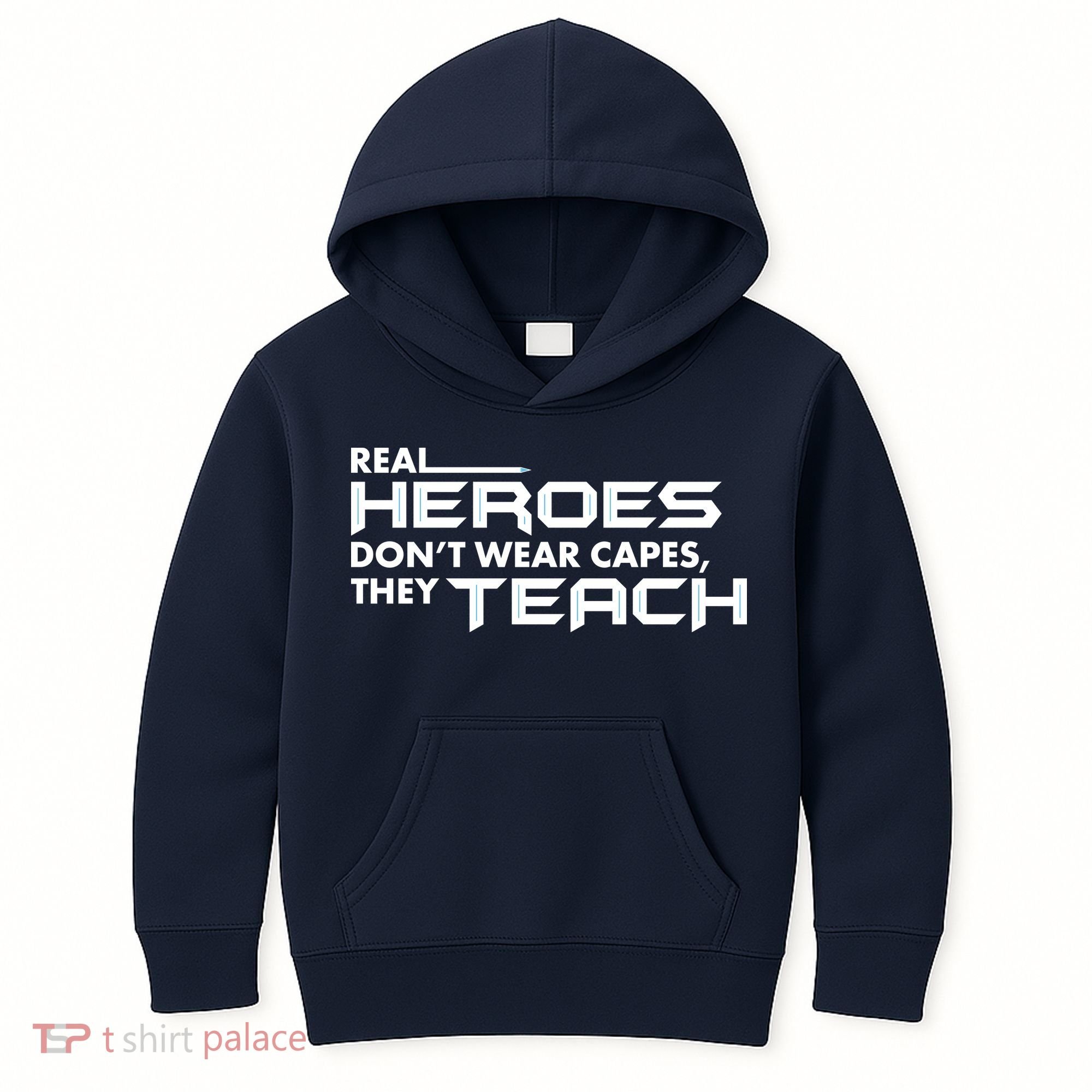 Real Heroes Don't Wear Capes They Teach Kids Hoodie