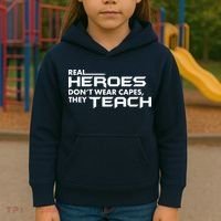 Real Heroes Don't Wear Capes They Teach Kids Hoodie thumb 3