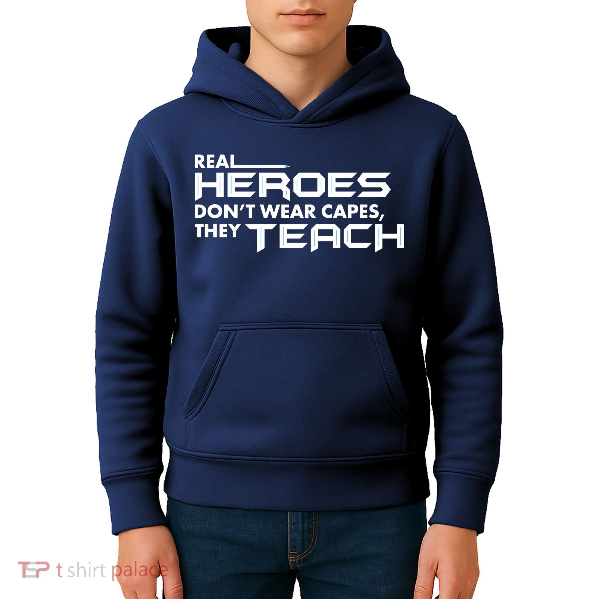 Real Heroes Don't Wear Capes They Teach Kids Hoodie
