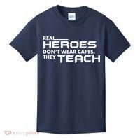 Real Heroes Don't Wear Capes They Teach Kids T-Shirt thumb 0