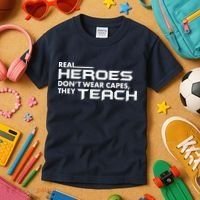Real Heroes Don't Wear Capes They Teach Kids T-Shirt thumb 3