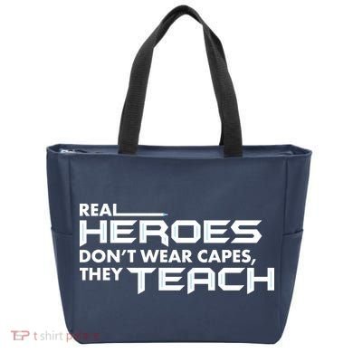 Real Heroes Don't Wear Capes They Teach Tote Bag