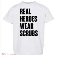 Real Heroes Wear Scrubs Support Toddler T-Shirt thumb 0
