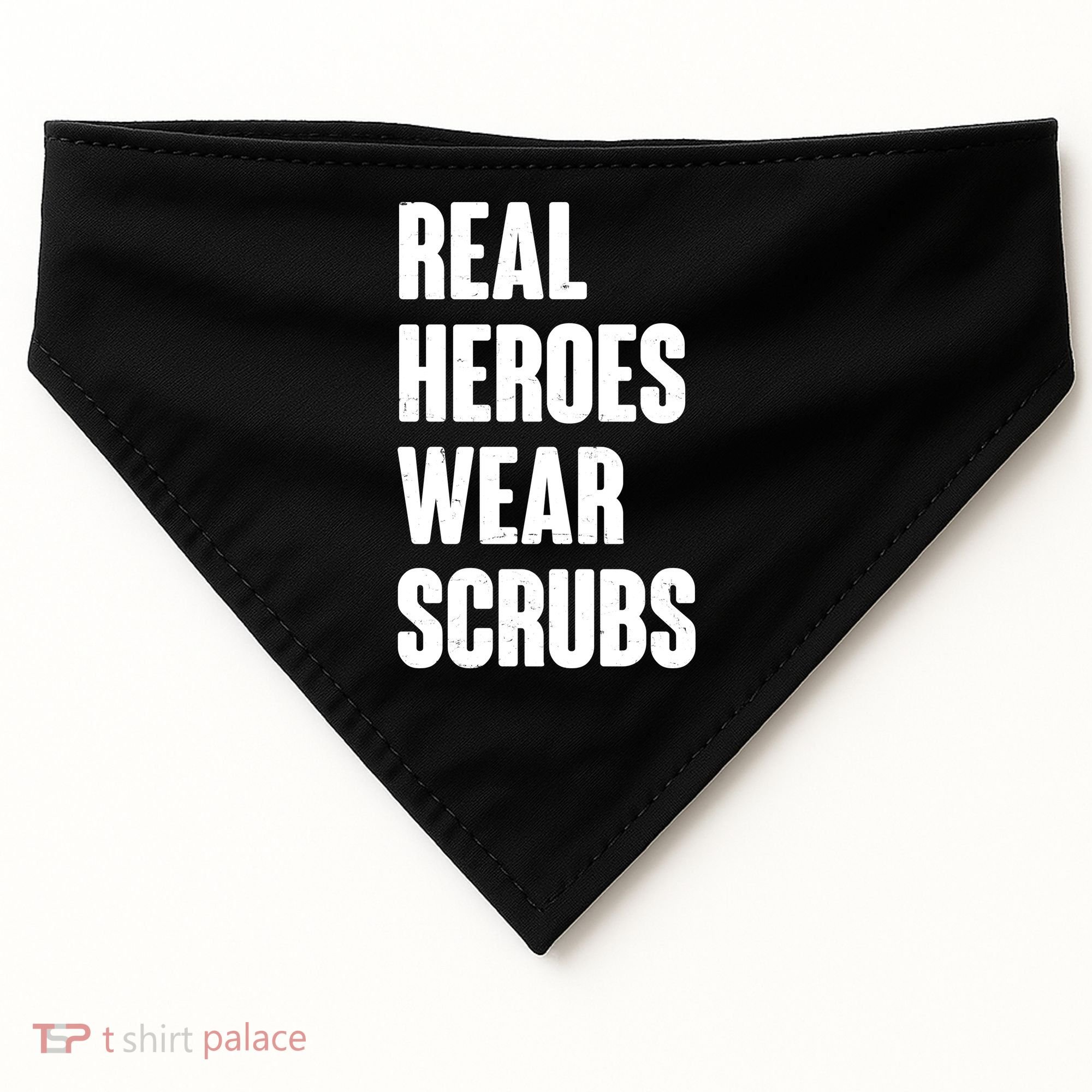 Real Heroes Wear Scrubs Support USA-Made Doggie Bandana