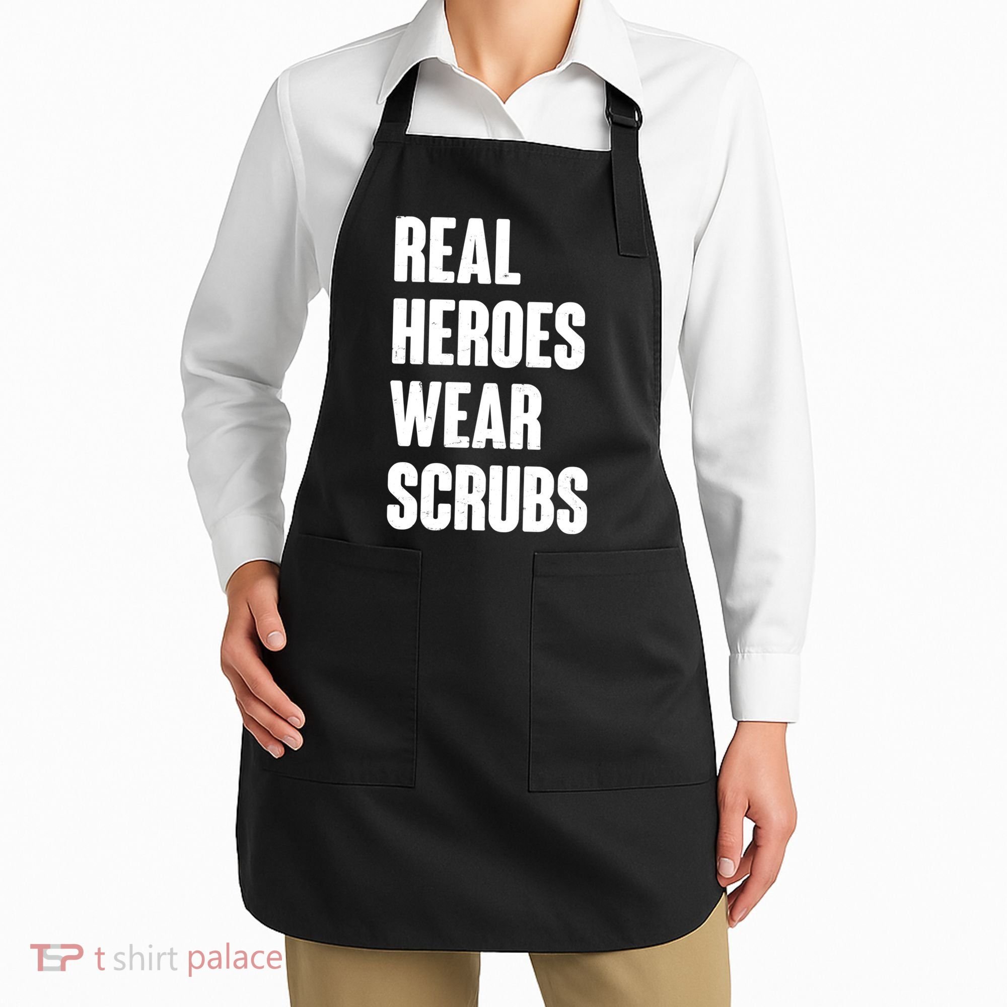 Real Heroes Wear Scrubs Support Apron