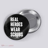 Real Heroes Wear Scrubs Support Button thumb 0