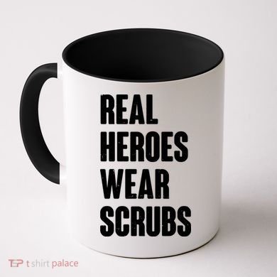 Real Heroes Wear Scrubs Support Coffee Mug