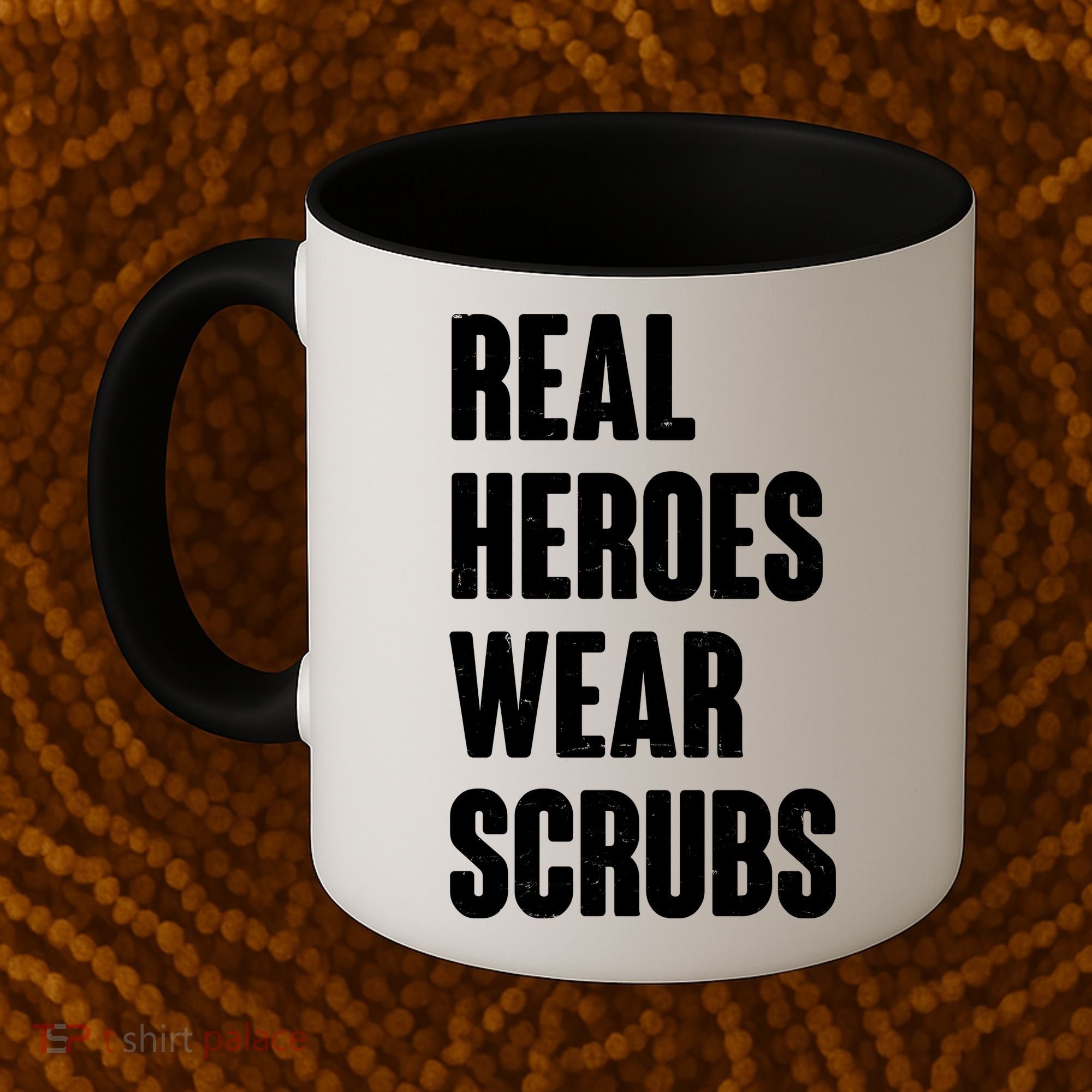 Real Heroes Wear Scrubs Support Coffee Mug