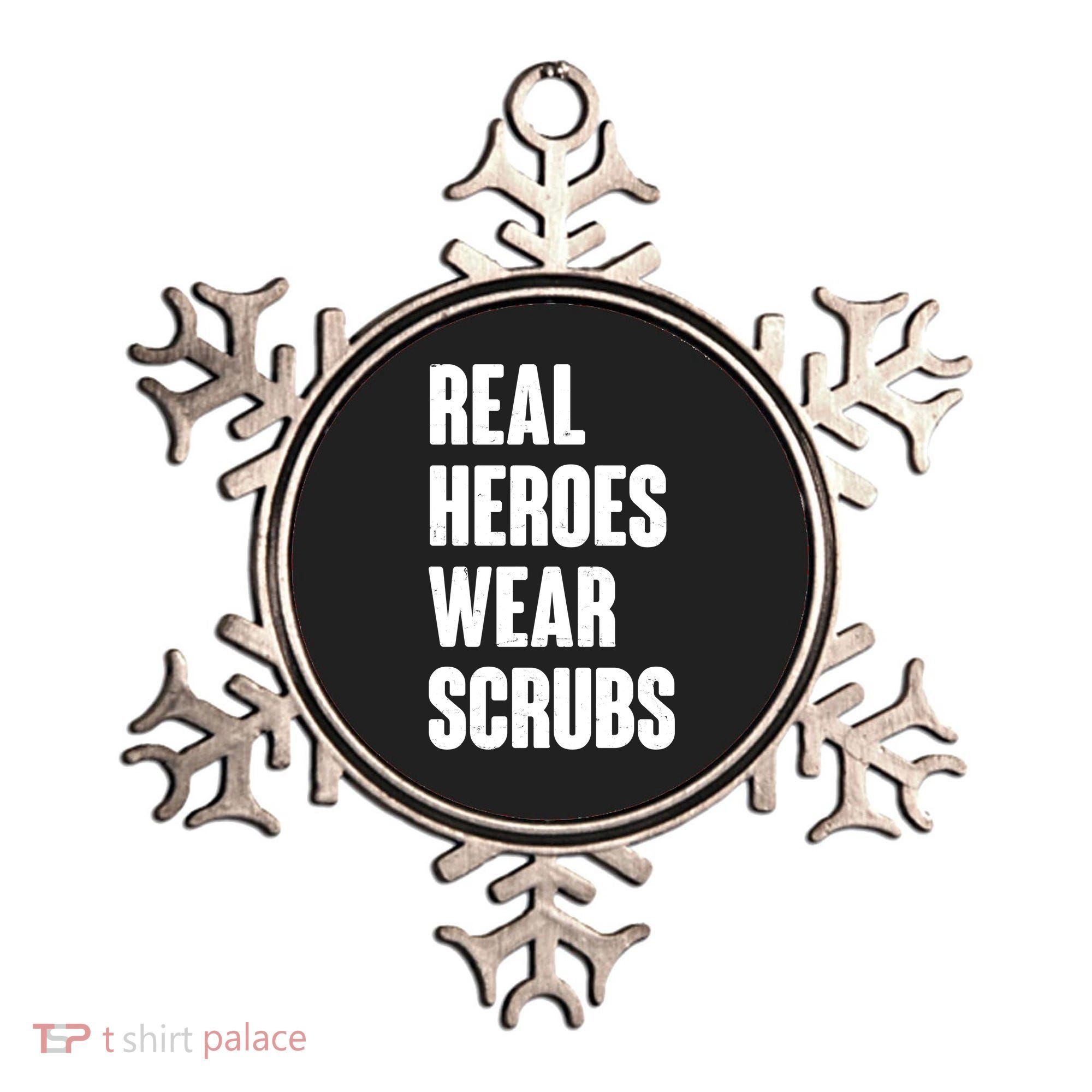Real Heroes Wear Scrubs Support Ornament