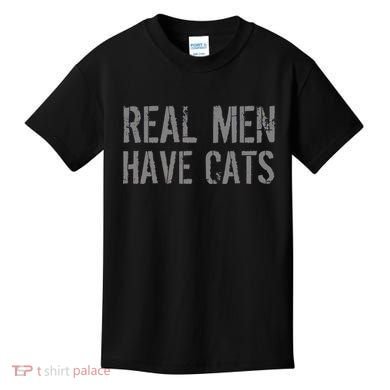 Real Men Have Cats Funny Kids T-Shirt