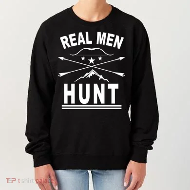 Real Men Hunt Women's Sweatshirt