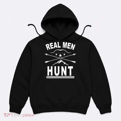 Real Men Hunt Hoodie
