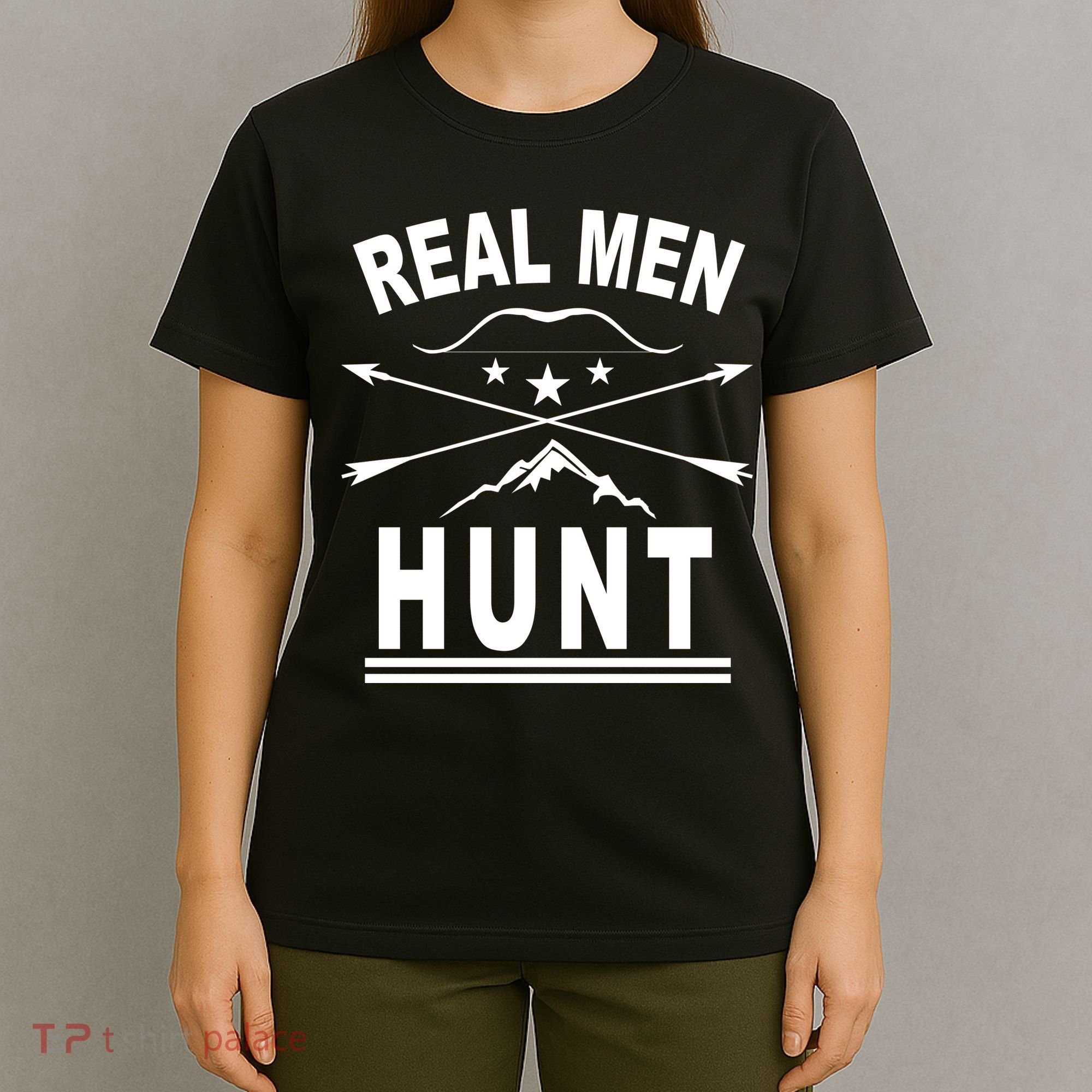 Real Men Hunt T-Shirt