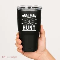 Real Men Hunt Tumbler thumb 2