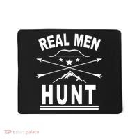 Real Men Hunt Mousepad thumb 0