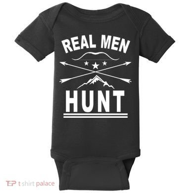 Real Men Hunt Baby Bodysuit